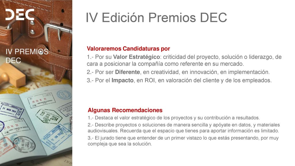 IV Edición Premios DEC IV PREMIOS DEC Valoraremos Candidaturas por