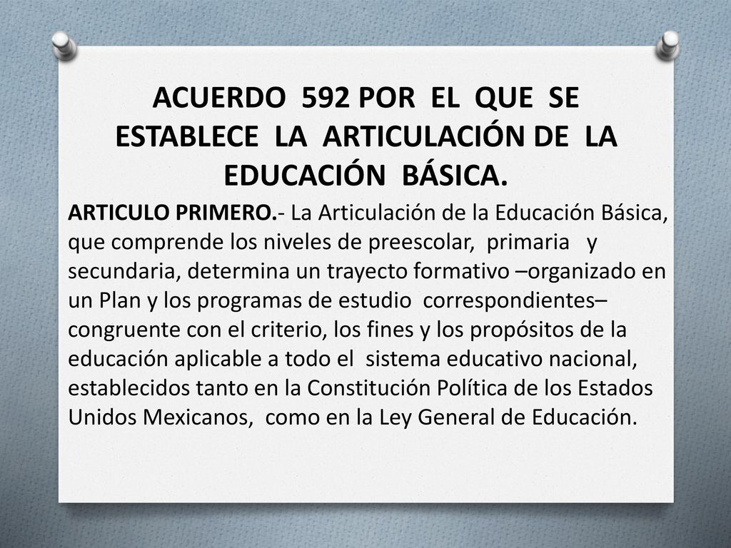 ACUERDO 592 POR EL QUE SE ESTABLECE LA ARTICULACIÓN DE LA EDUCACIÓN BÁSICA.