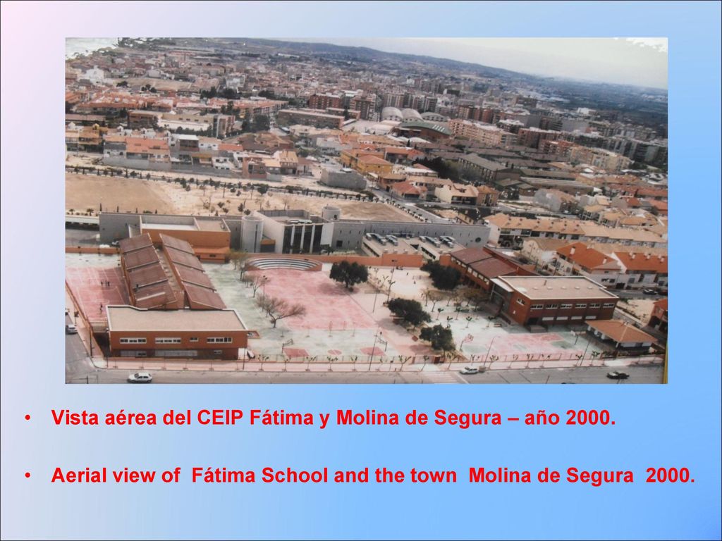 Vista aérea del CEIP Fátima y Molina de Segura – año 2000.