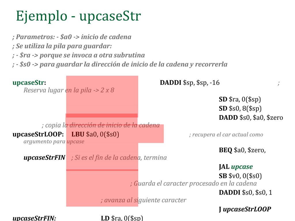 Ejemplo - upcaseStr ; Parametros: - $a0 -> inicio de cadena