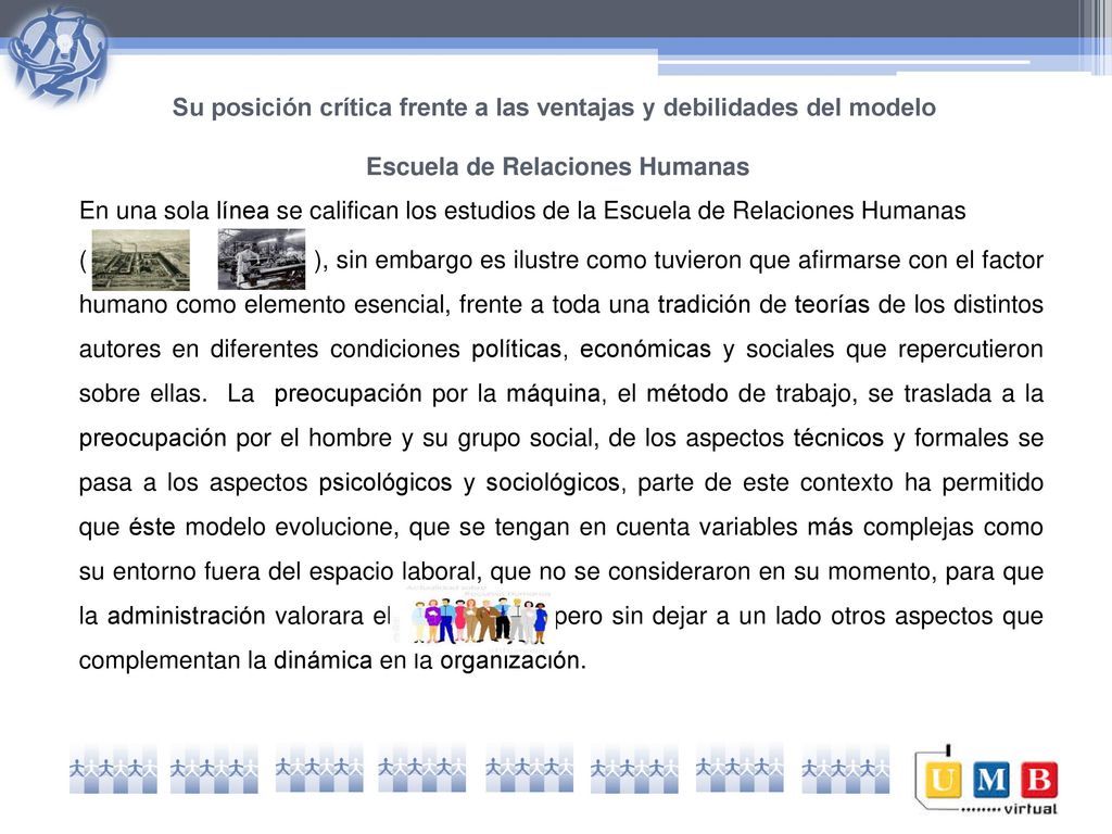 Su posición crítica frente a las ventajas y debilidades del modelo Escuela de Relaciones Humanas