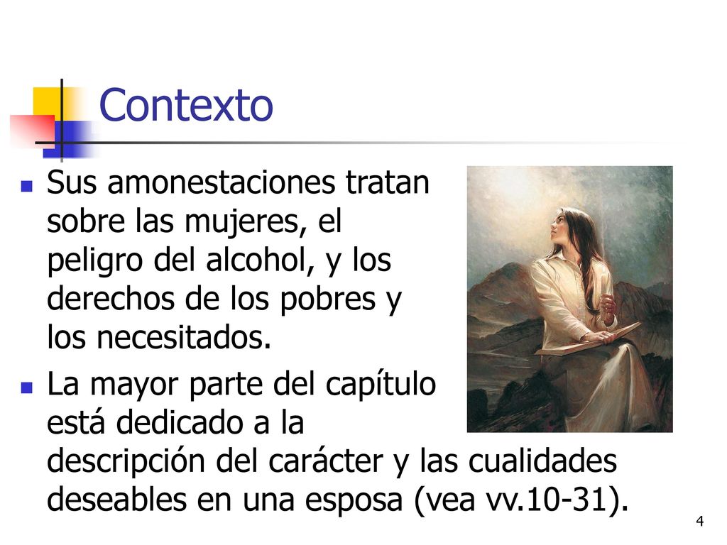 Contexto Sus amonestaciones tratan sobre las mujeres, el peligro del alcohol, y los derechos de los pobres y los necesitados.