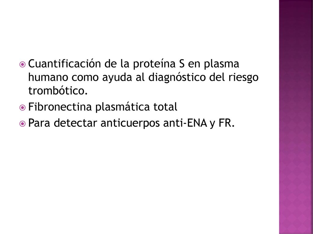 Cuantificación de la proteína S en plasma humano como ayuda al diagnóstico del riesgo trombótico.