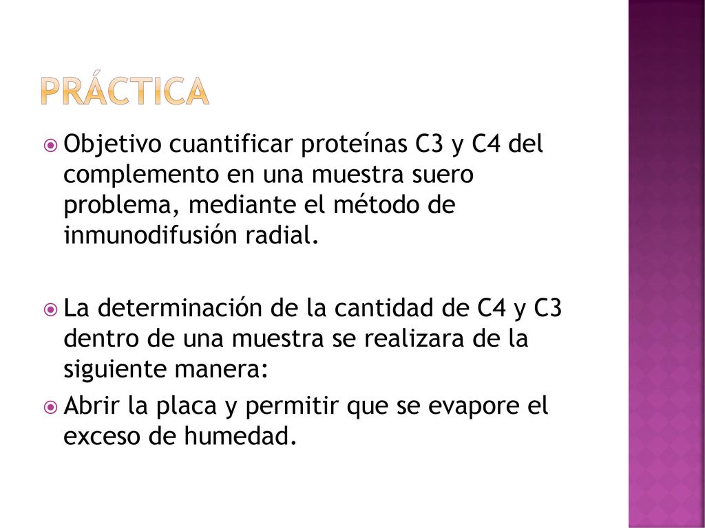 Práctica Objetivo cuantificar proteínas C3 y C4 del complemento en una muestra suero problema, mediante el método de inmunodifusión radial.