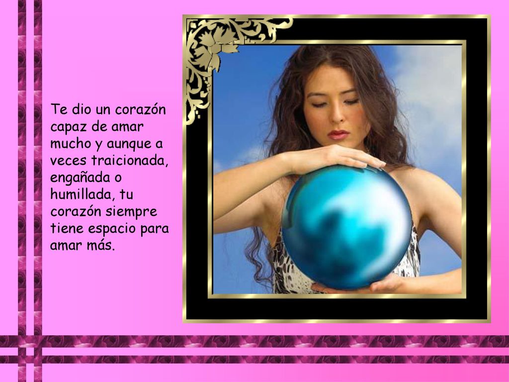 Te dio un corazón capaz de amar