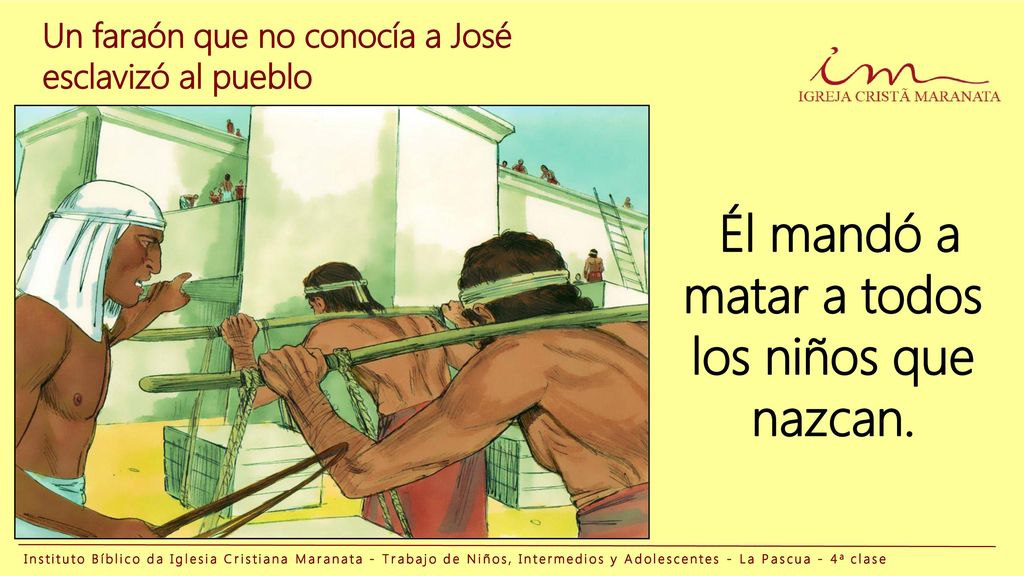 Él mandó a matar a todos los niños que nazcan.