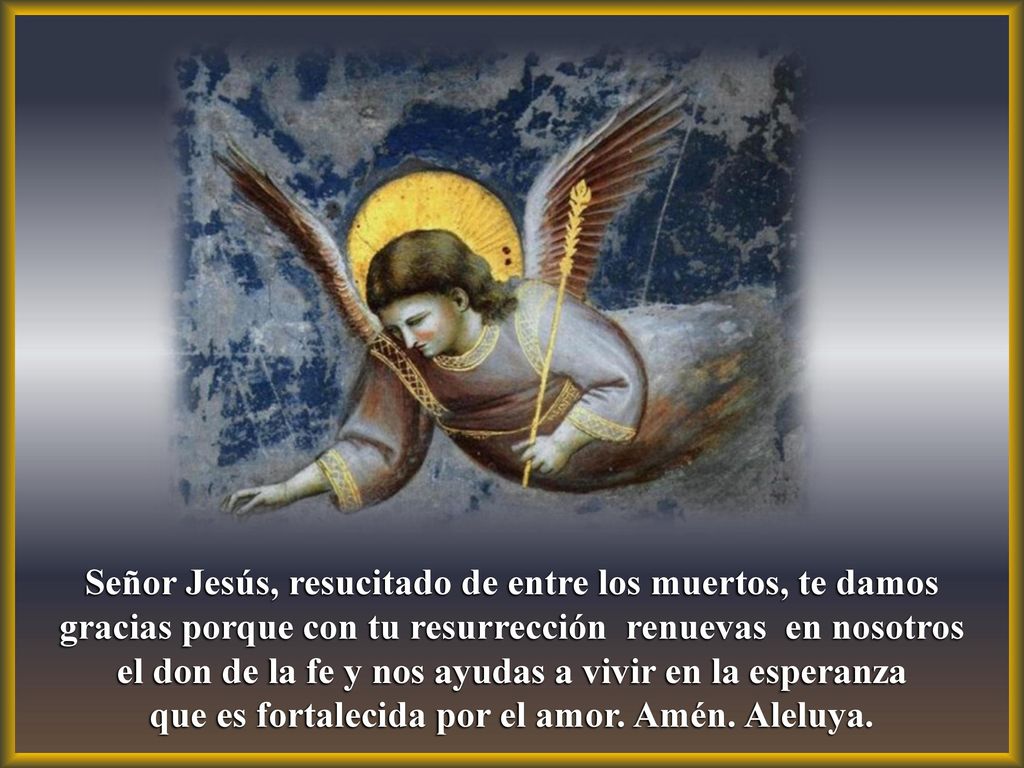 que es fortalecida por el amor. Amén. Aleluya.