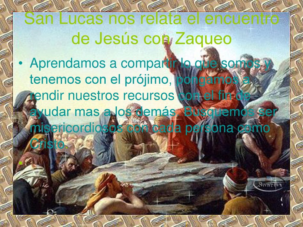 San Lucas nos relata el encuentro de Jesús con Zaqueo
