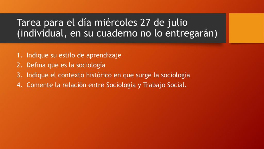Tarea para el día miércoles 27 de julio (individual, en su cuaderno no lo entregarán)
