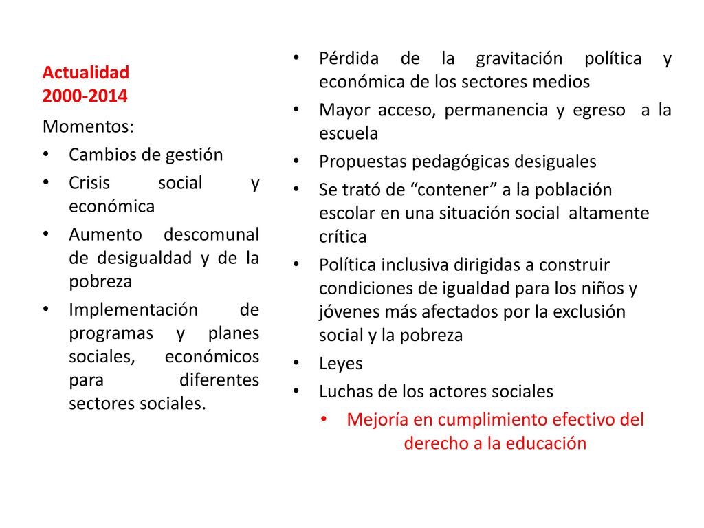 Mejoría en cumplimiento efectivo del derecho a la educación