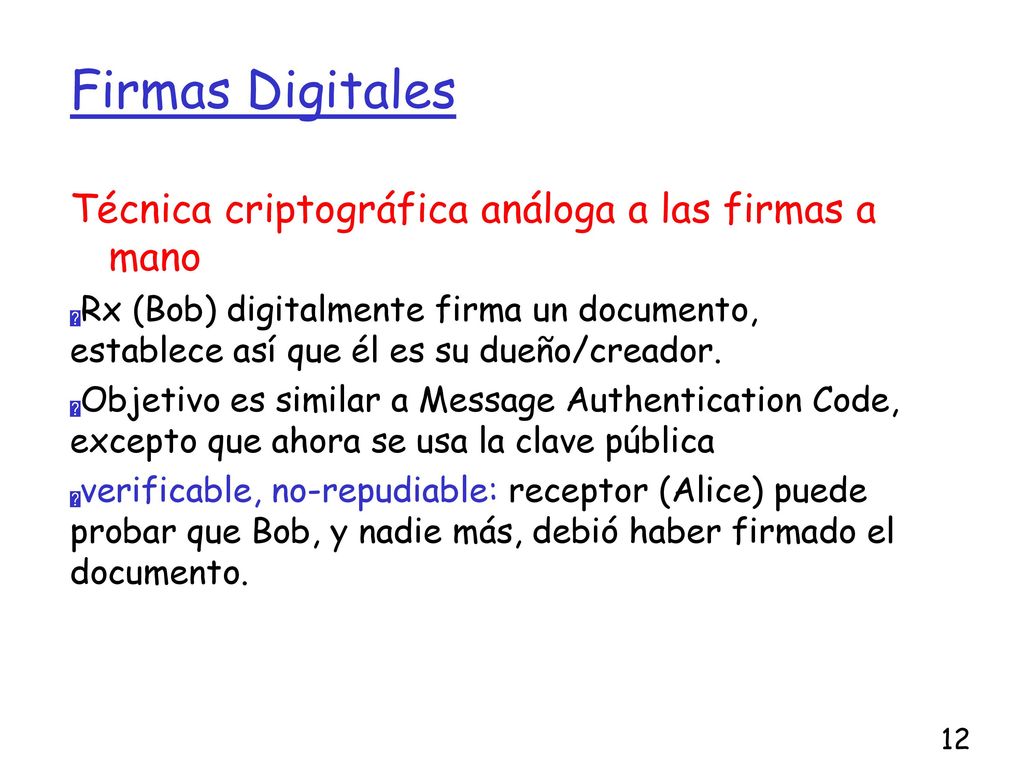 Firmas Digitales Técnica criptográfica análoga a las firmas a mano