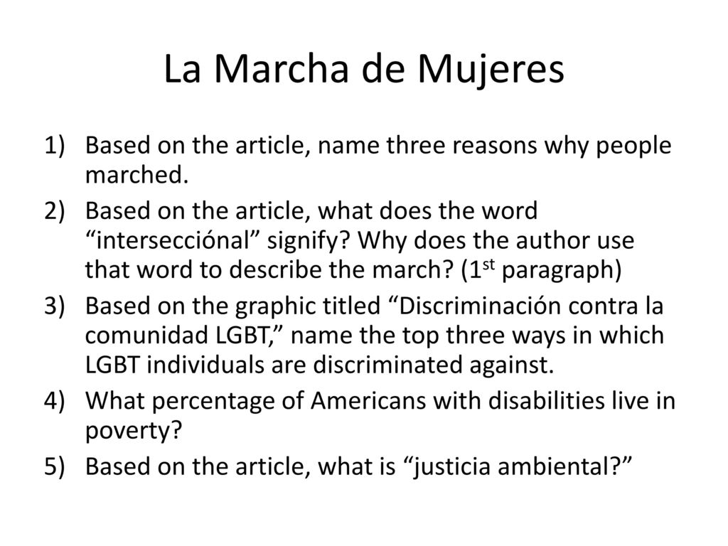 La Marcha de Mujeres Based on the article, name three reasons why people marched.