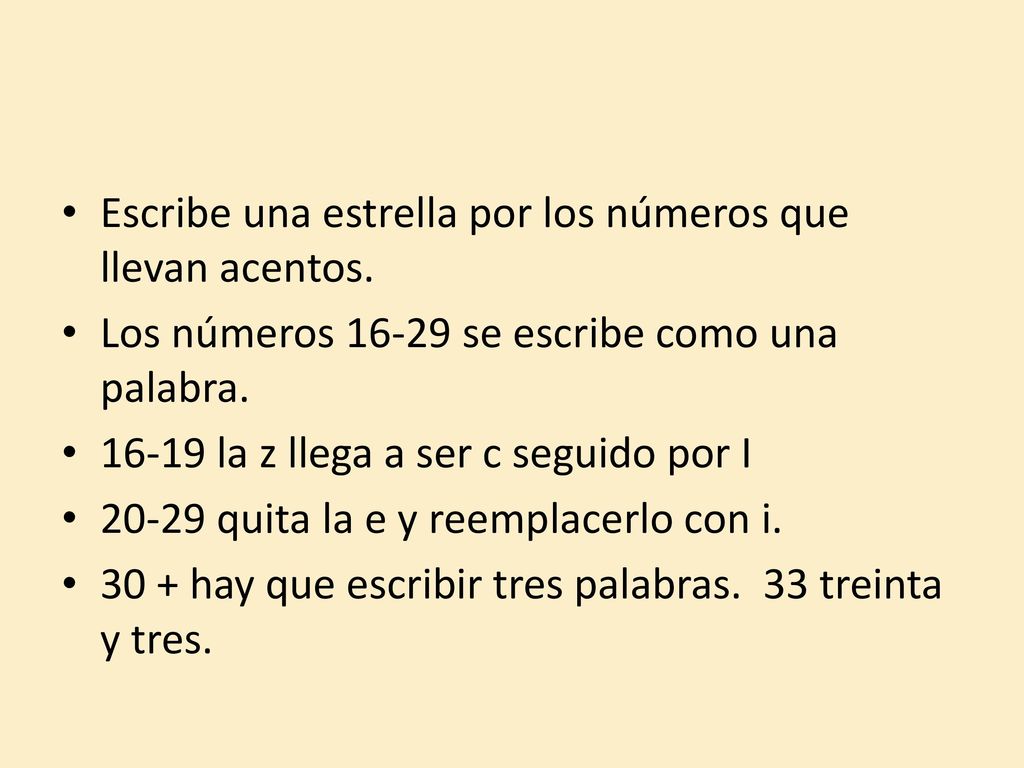 Escribe una estrella por los números que llevan acentos.
