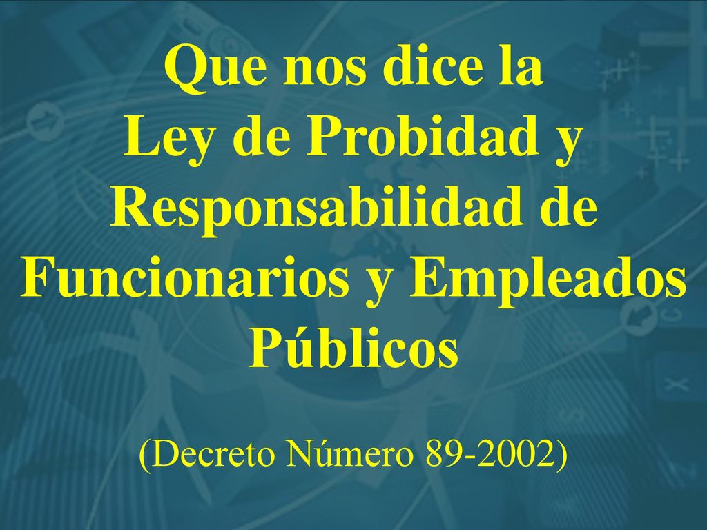 Ley de Probidad y Responsabilidad de Funcionarios y Empleados Públicos