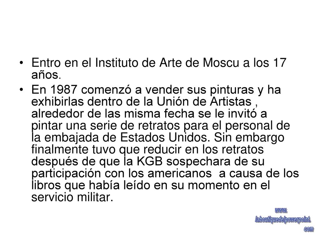 Entro en el Instituto de Arte de Moscu a los 17 años.