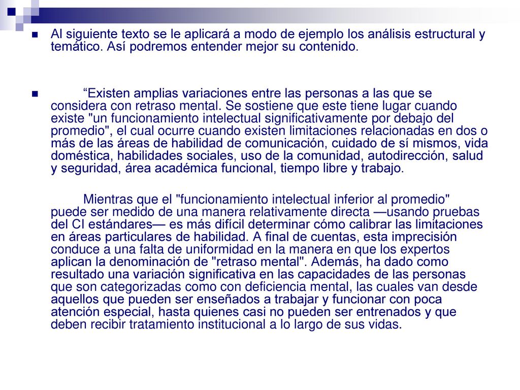 Al siguiente texto se le aplicará a modo de ejemplo los análisis estructural y temático. Así podremos entender mejor su contenido.