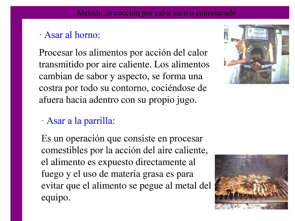 Método de cocción por calor seco o concentrado