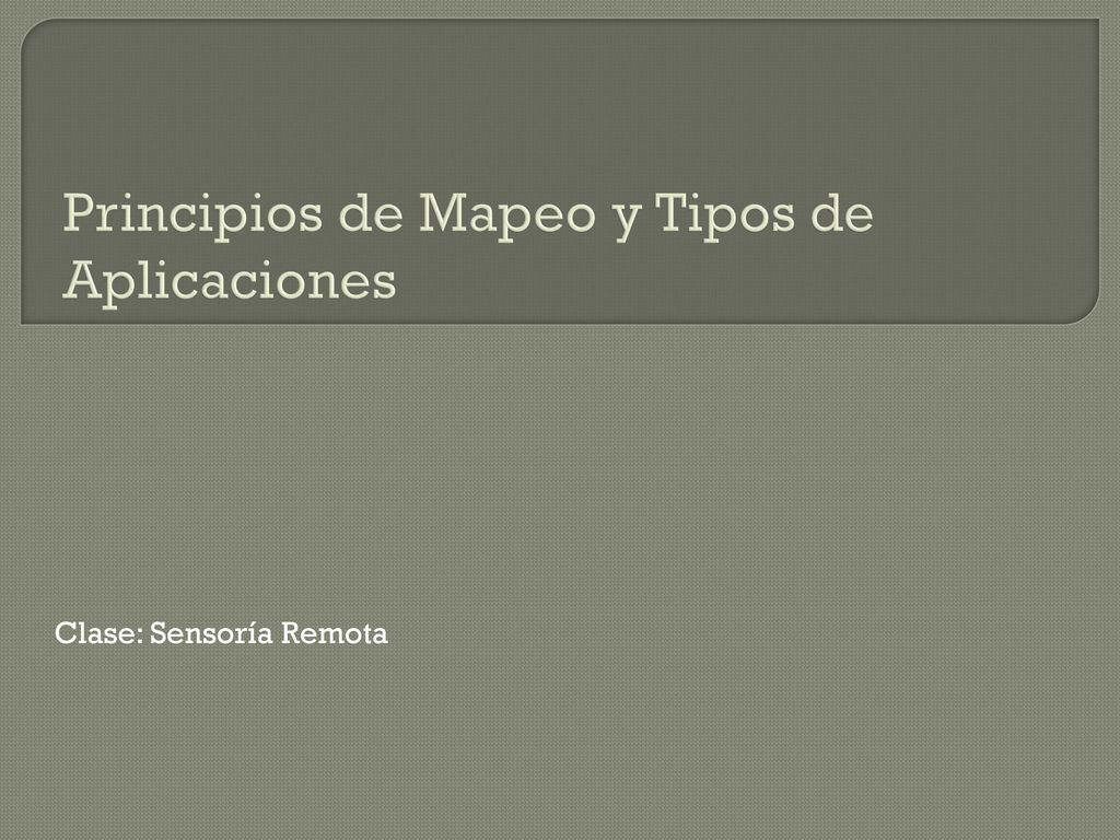 Principios de Mapeo y Tipos de Aplicaciones