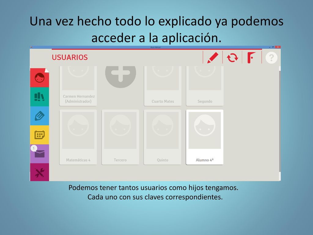 Una vez hecho todo lo explicado ya podemos acceder a la aplicación.
