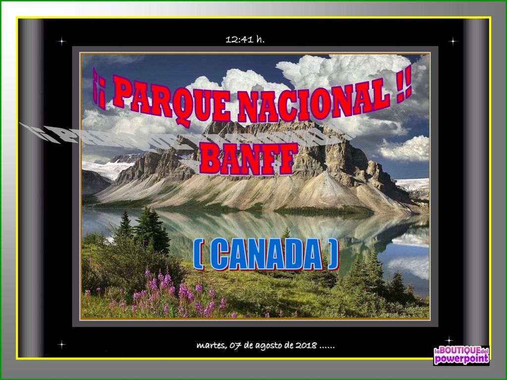 ¡¡ PARQUE NACIONAL !! BANFF ( CANADA ) martes, 07 de agosto de 2018 ……