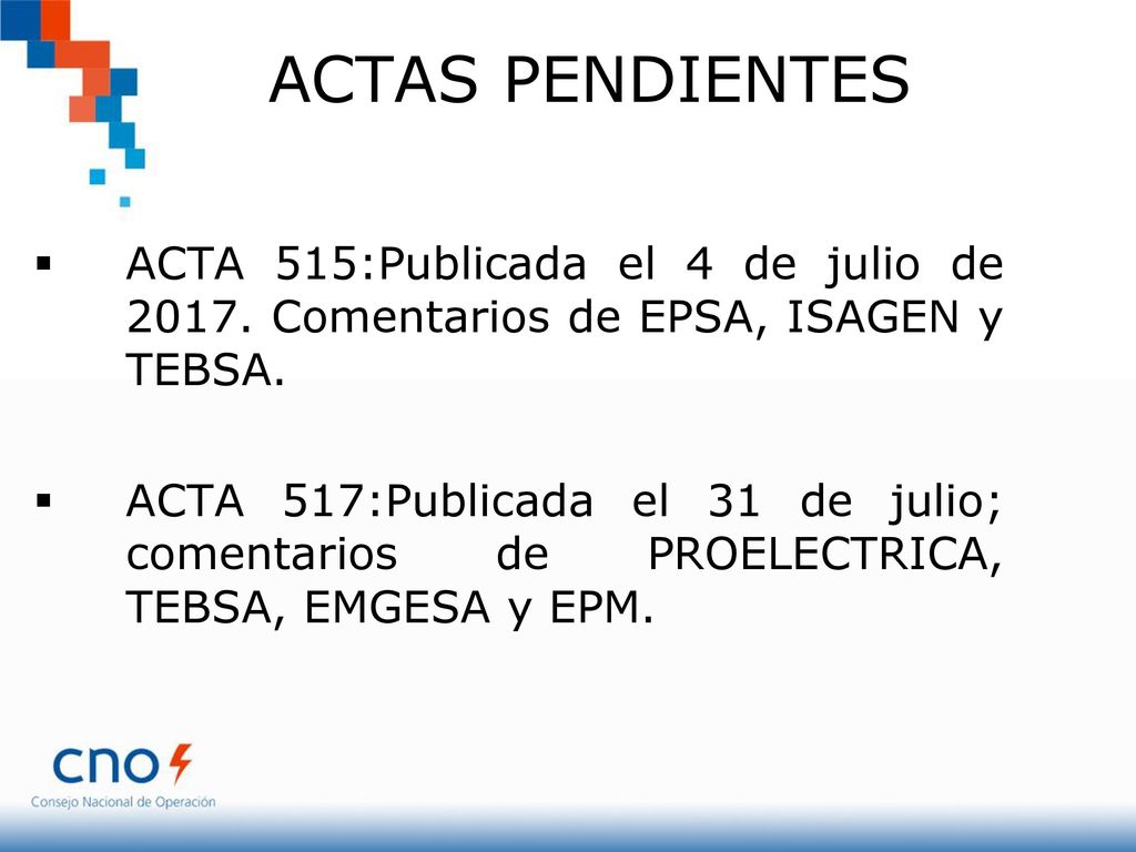 ACTAS PENDIENTES ACTA 515:Publicada el 4 de julio de Comentarios de EPSA, ISAGEN y TEBSA.