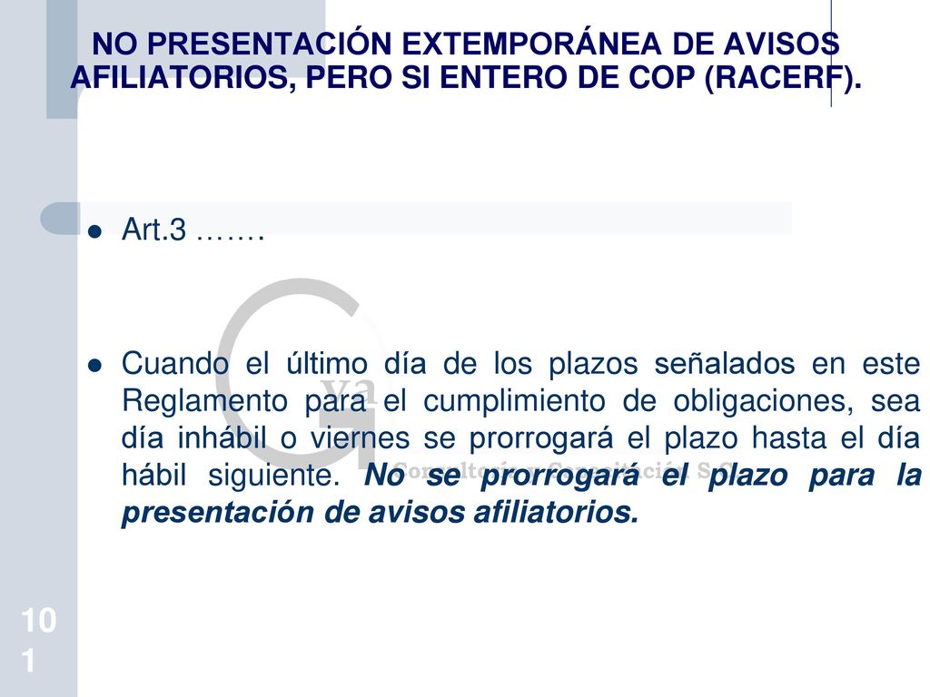 NO PRESENTACIÓN EXTEMPORÁNEA DE AVISOS AFILIATORIOS, PERO SI ENTERO DE COP (RACERF).