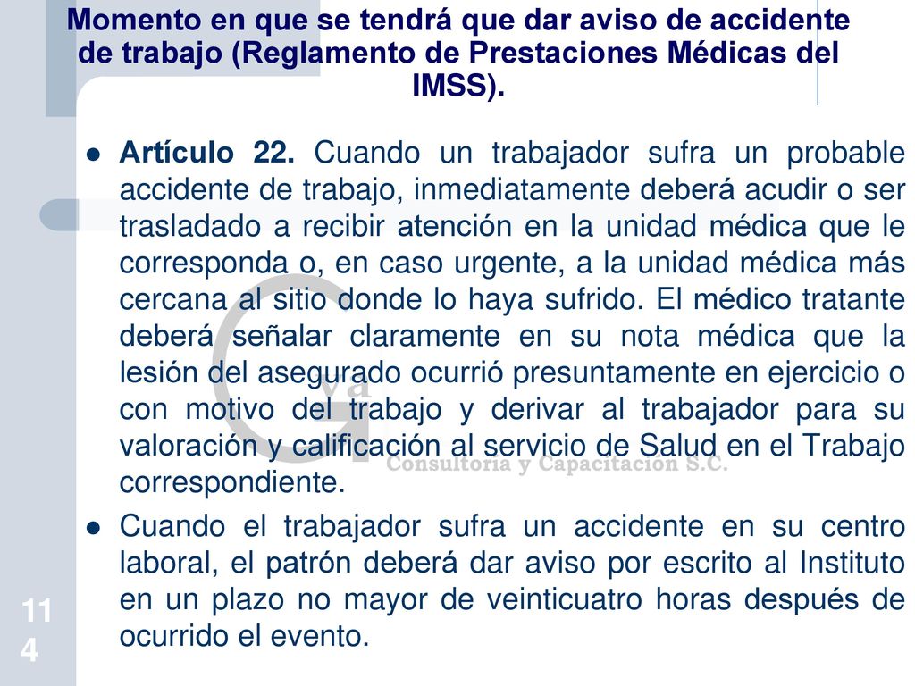 Momento en que se tendrá que dar aviso de accidente de trabajo (Reglamento de Prestaciones Médicas del IMSS).