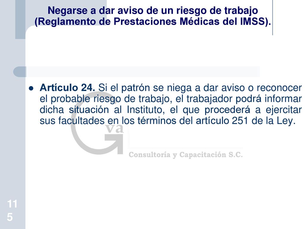 Negarse a dar aviso de un riesgo de trabajo (Reglamento de Prestaciones Médicas del IMSS).