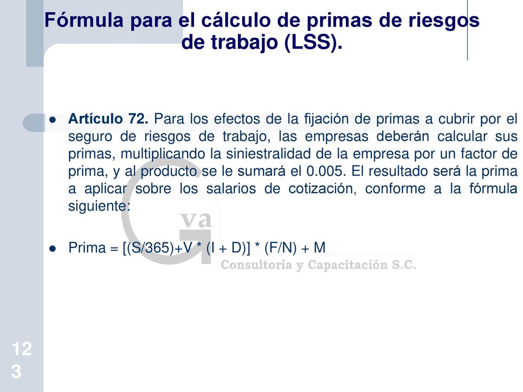 Fórmula para el cálculo de primas de riesgos de trabajo (LSS).