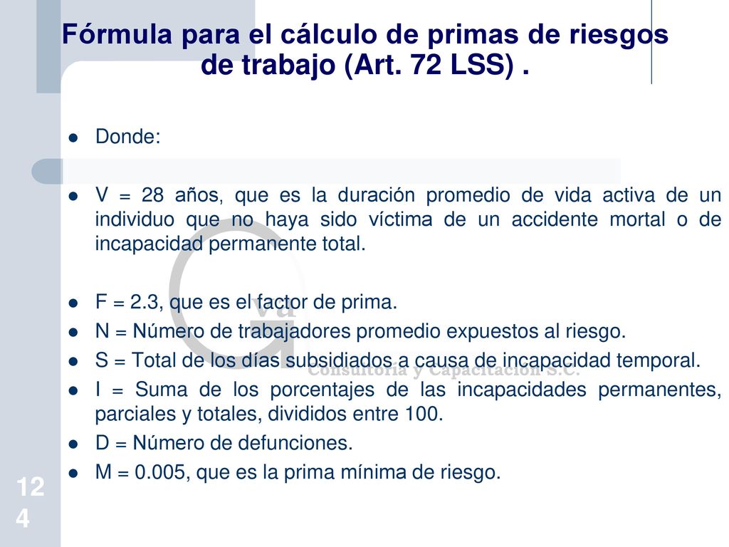 Fórmula para el cálculo de primas de riesgos de trabajo (Art. 72 LSS) .