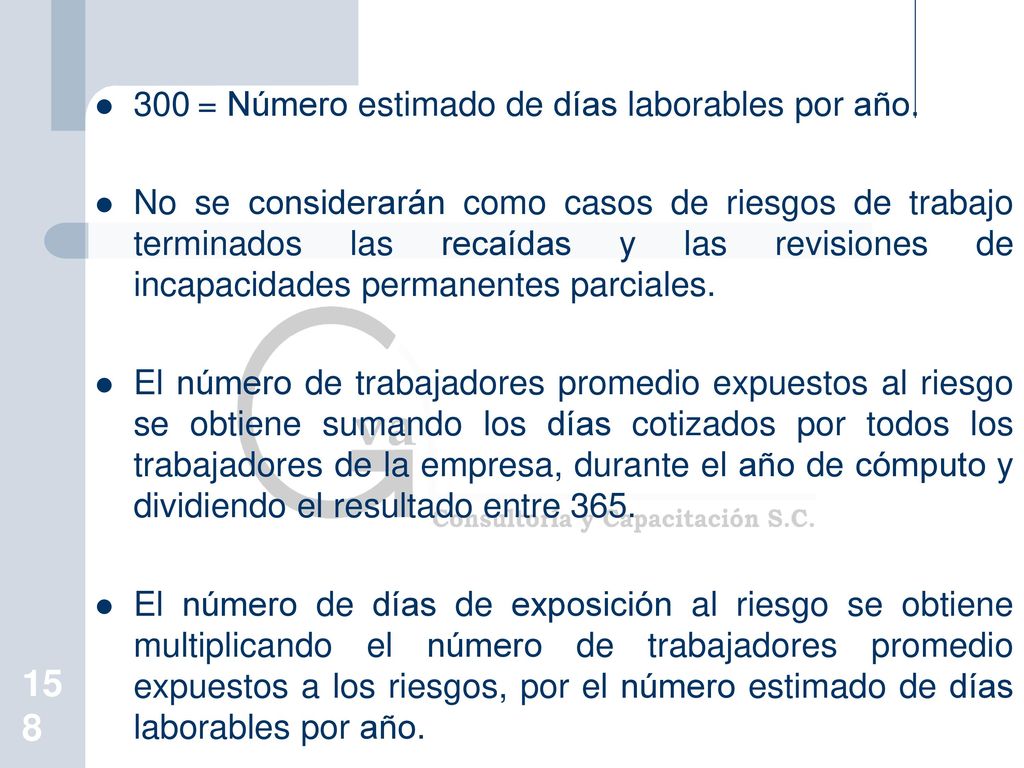 300 = Número estimado de días laborables por año.