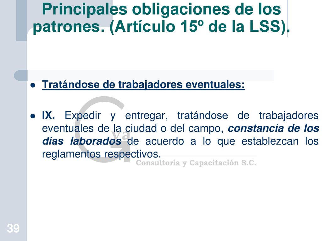 Principales obligaciones de los patrones. (Artículo 15º de la LSS).