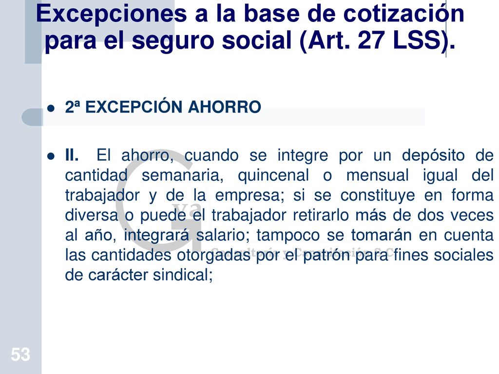 Excepciones a la base de cotización para el seguro social (Art. 27 LSS).