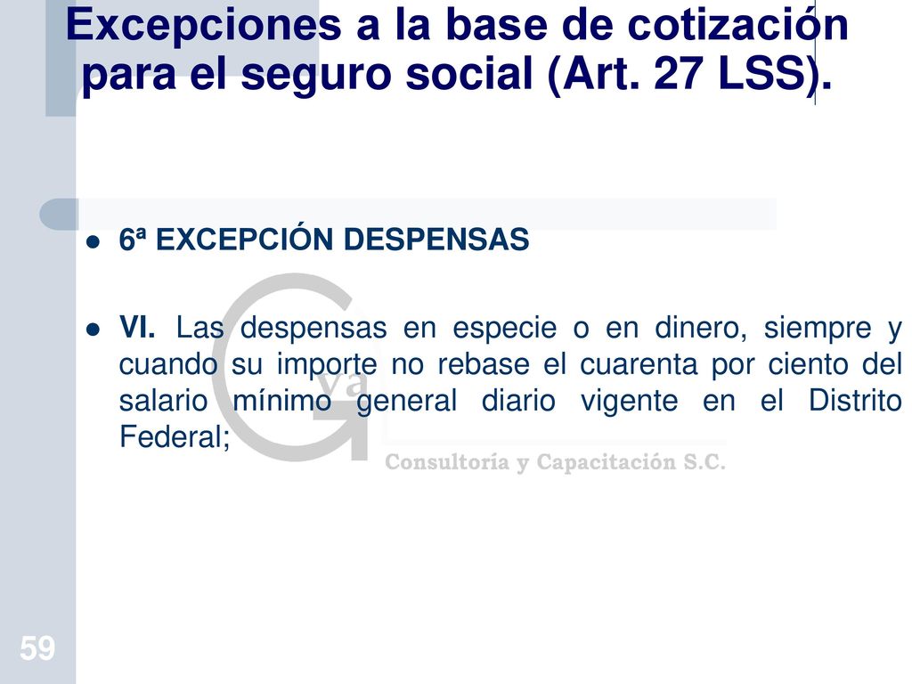 Excepciones a la base de cotización para el seguro social (Art. 27 LSS).