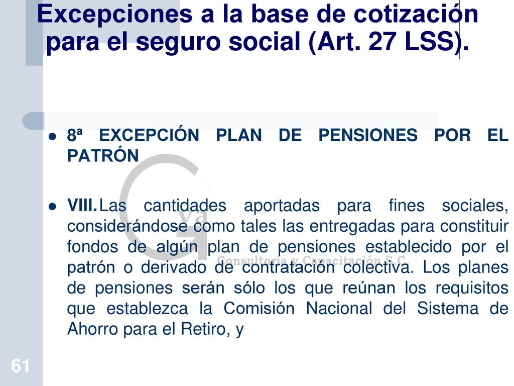 Excepciones a la base de cotización para el seguro social (Art. 27 LSS).