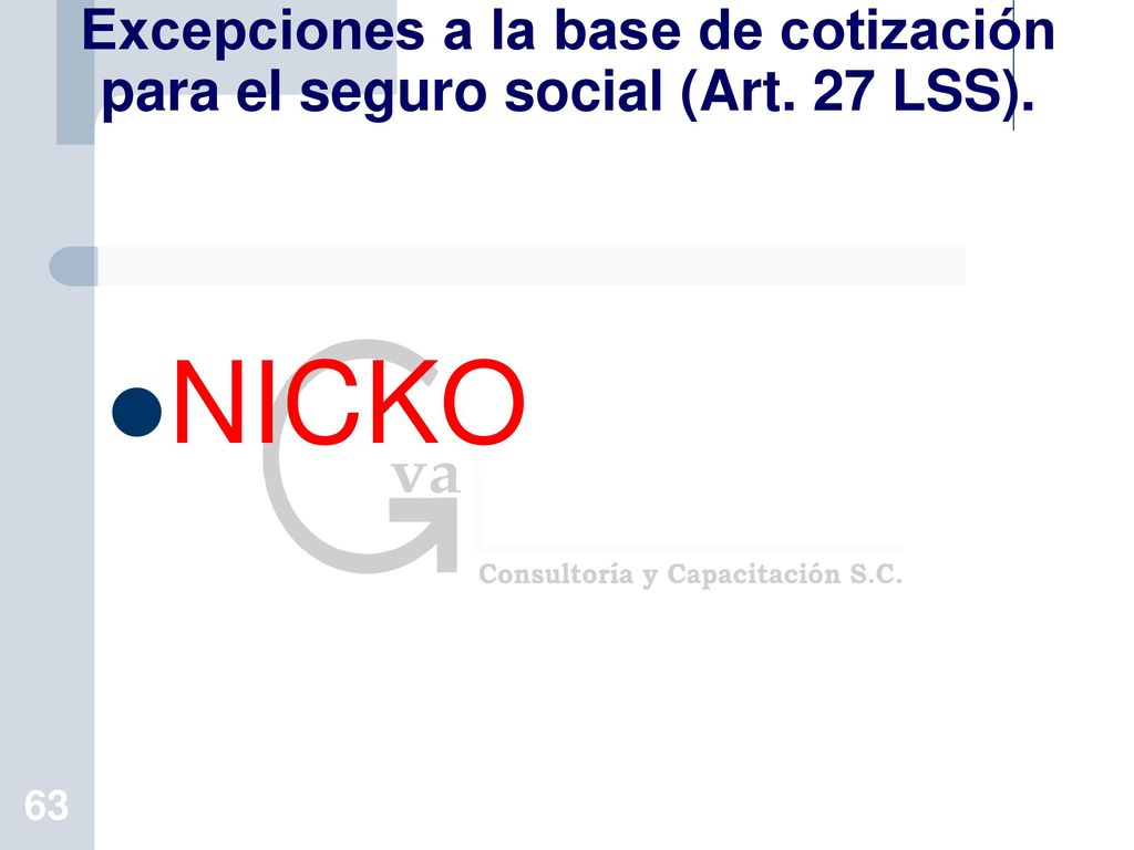 Excepciones a la base de cotización para el seguro social (Art. 27 LSS).