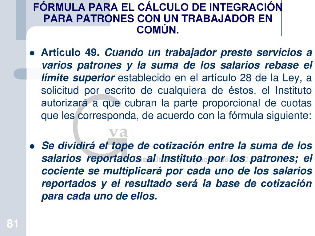 FÓRMULA PARA EL CÁLCULO DE INTEGRACIÓN PARA PATRONES CON UN TRABAJADOR EN COMÚN.