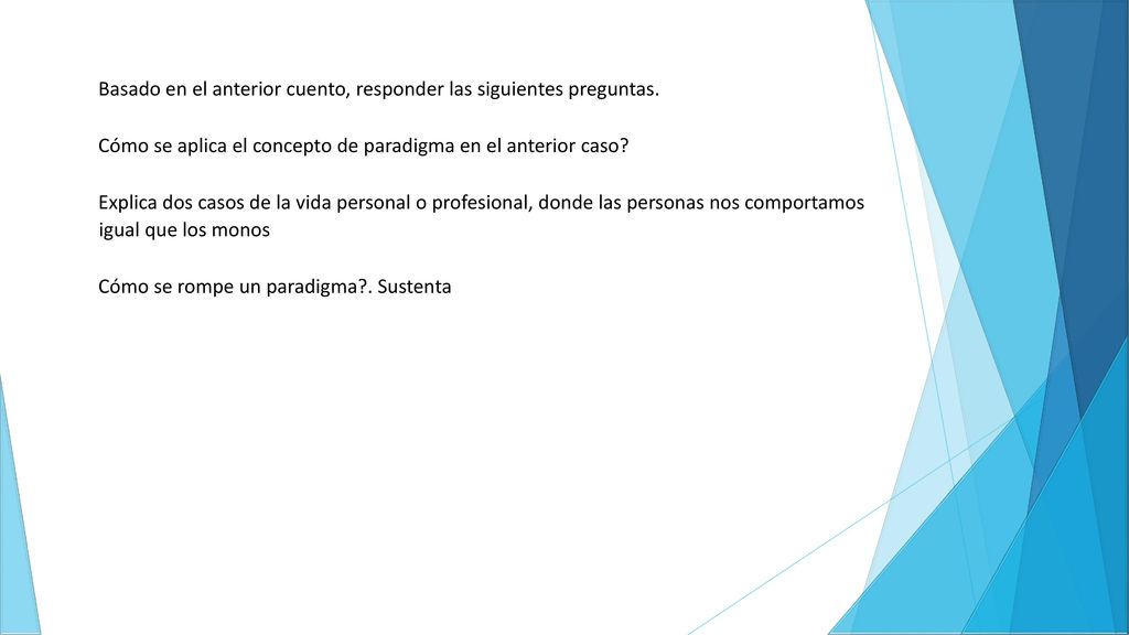 Basado en el anterior cuento, responder las siguientes preguntas.