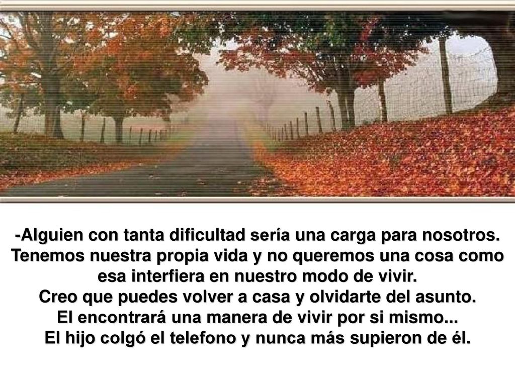 Creo que puedes volver a casa y olvidarte del asunto.