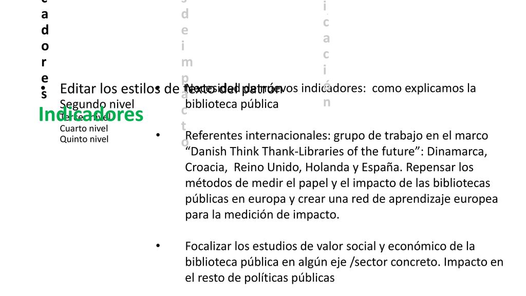 Indicadores A n á l i s i s d e i m p a c t o C o m u n i c a c i ó n