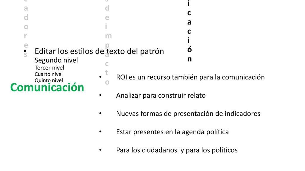 Comunicación A n á l i s i s d e i m p a c t o C o m u n i c a c i ó n