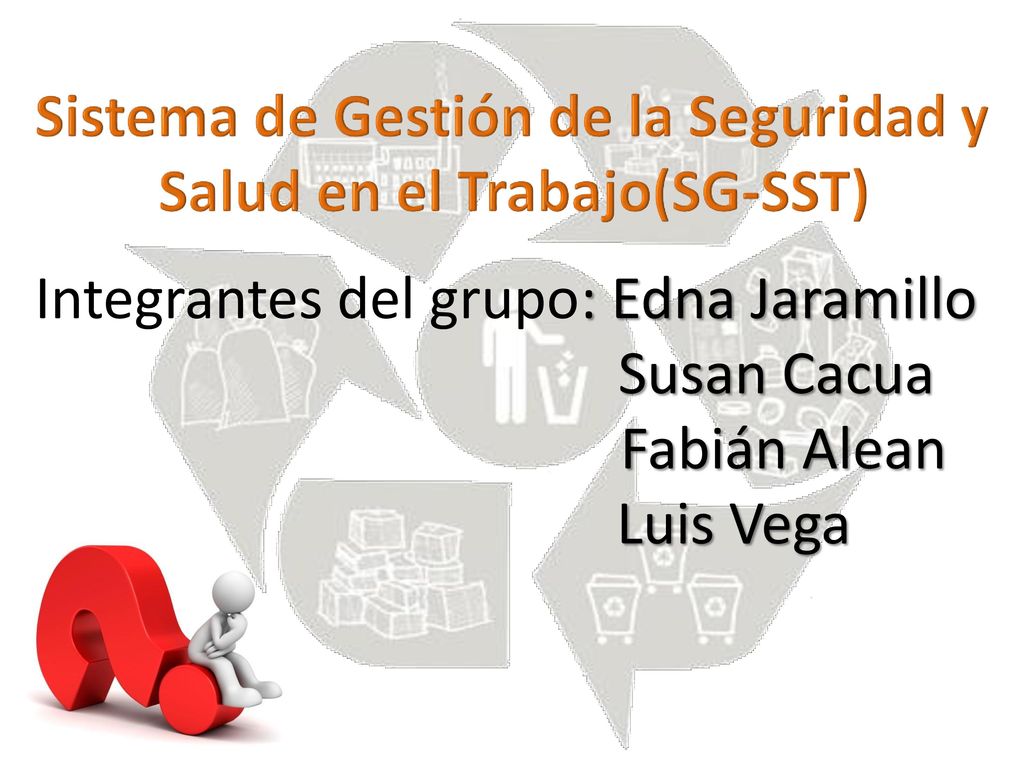 Sistema de Gestión de la Seguridad y Salud en el Trabajo(SG-SST)