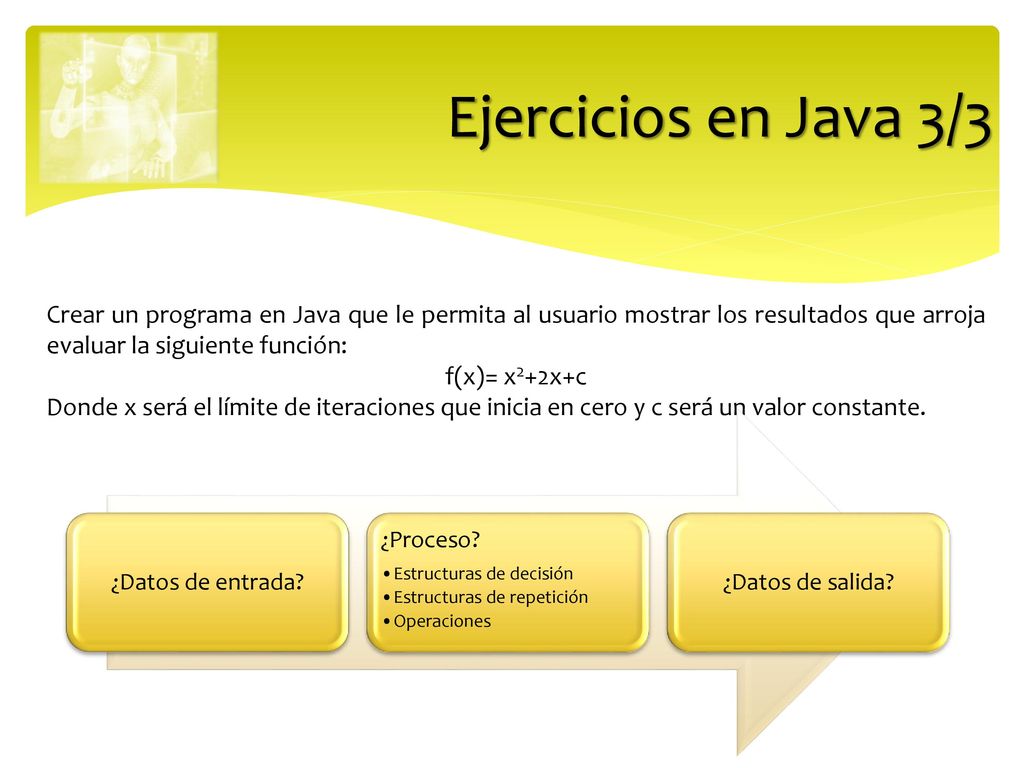 Ejercicios en Java 3/3 Crear un programa en Java que le permita al usuario mostrar los resultados que arroja evaluar la siguiente función: