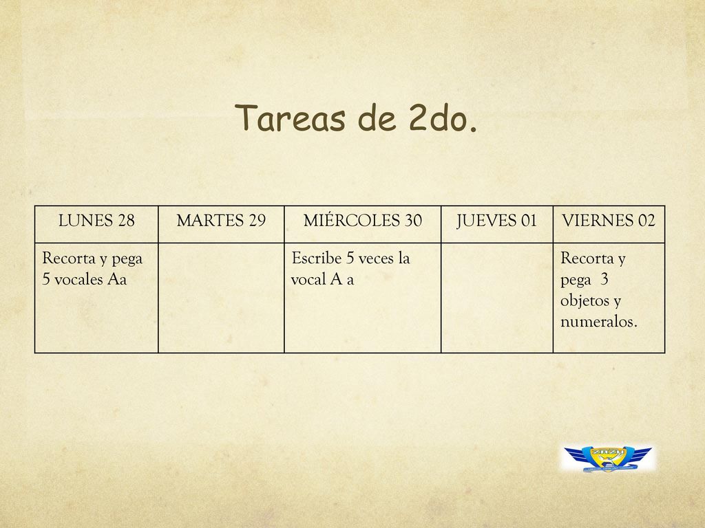 Tareas de 2do. LUNES 28 MARTES 29 MIÉRCOLES 30 JUEVES 01 VIERNES 02