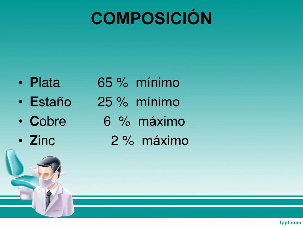 COMPOSICIÓN Plata 65 % mínimo Estaño 25 % mínimo Cobre 6 % máximo