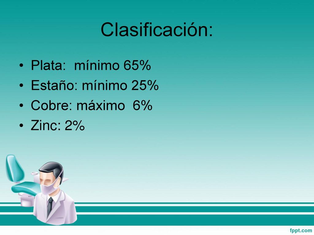 Clasificación: Plata: mínimo 65% Estaño: mínimo 25% Cobre: máximo 6%
