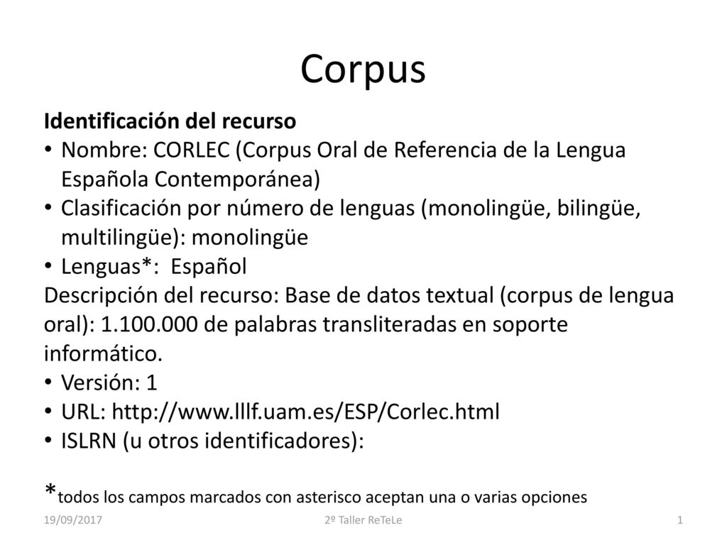 Corpus Identificación del recurso. Nombre: CORLEC (Corpus Oral de Referencia de la Lengua Española Contemporánea)