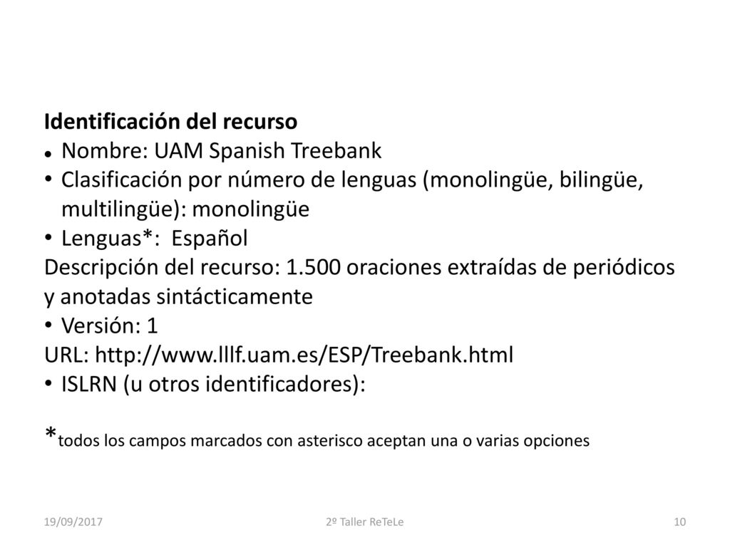 *todos los campos marcados con asterisco aceptan una o varias opciones
