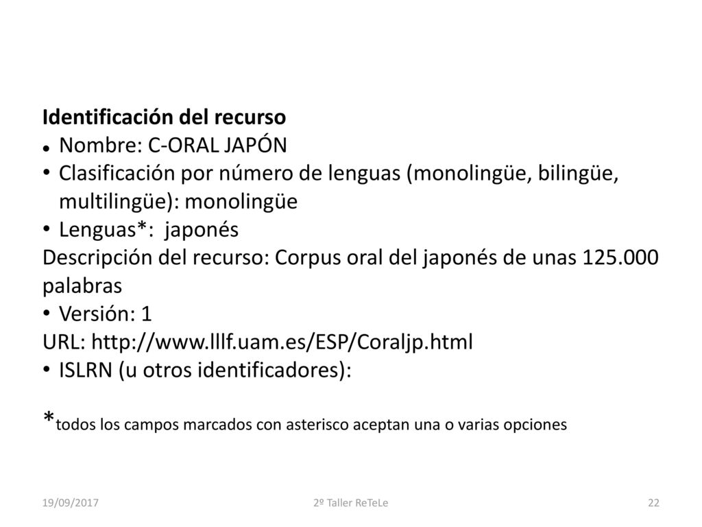 *todos los campos marcados con asterisco aceptan una o varias opciones
