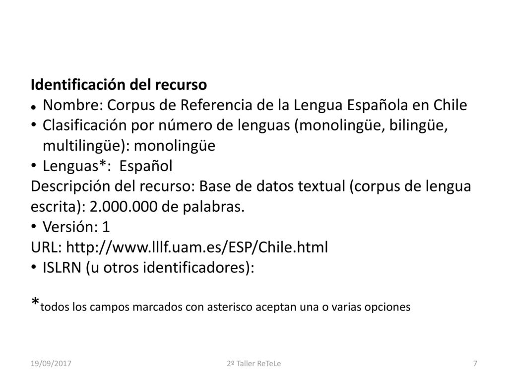 *todos los campos marcados con asterisco aceptan una o varias opciones